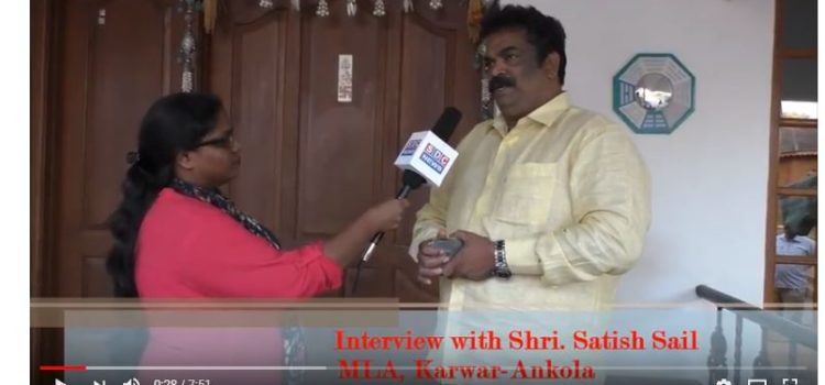 Interview with Shri. Satish Sail MLA, Karwar-Ankola